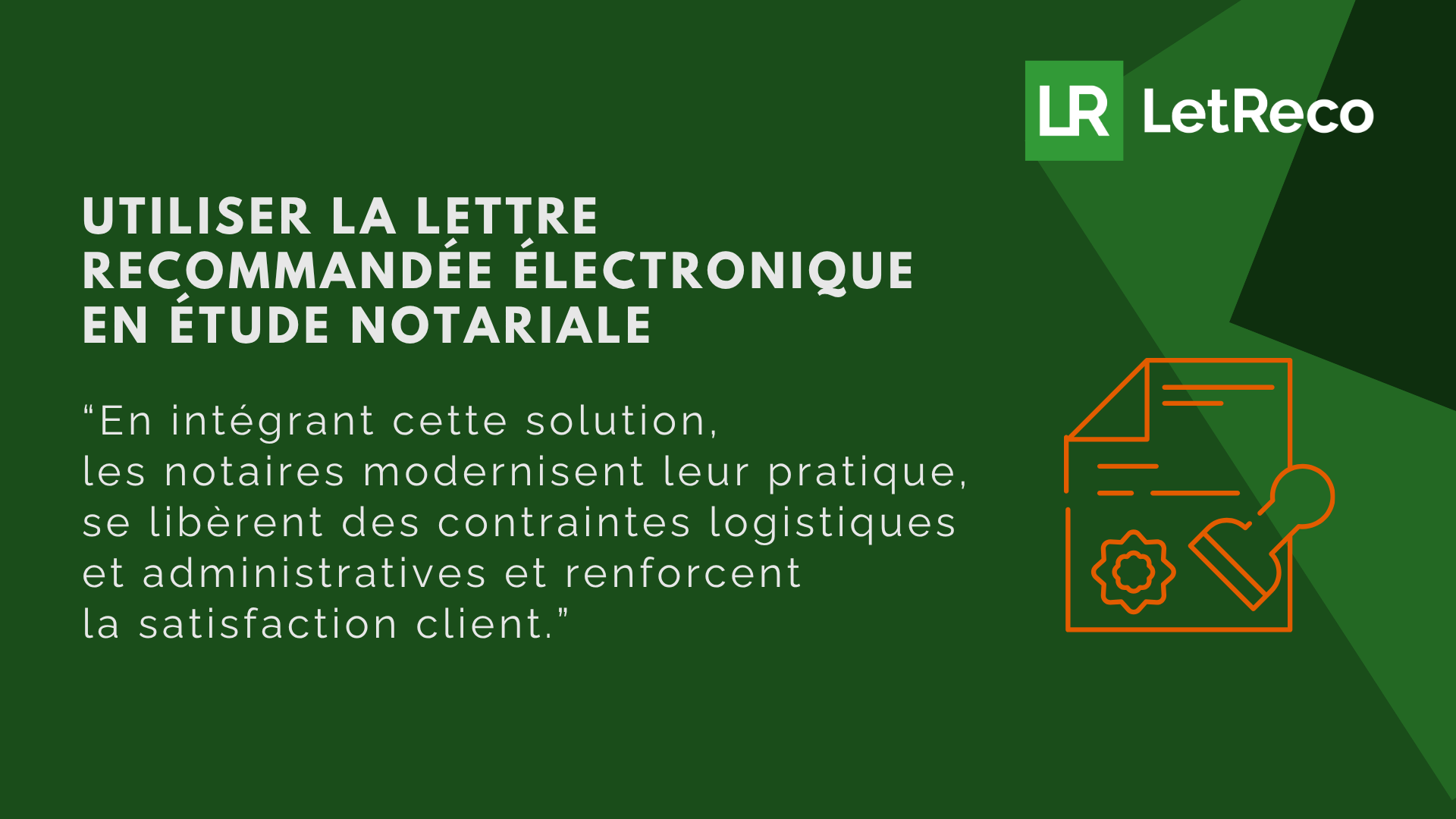 Pourquoi utiliser la lettre recommandée électronique en étude notariale ?